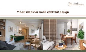 9 best ideas for a small 2bhk flat design
