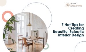 7 Hot Tips for Creating the Beautiful Eclectic Interior Design
