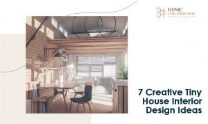 7 Creative Tiny House Interior Design Ideas