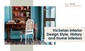 Victorian Interior Design Style, History, and Home Interiors