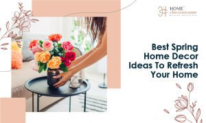 Best Spring Home Decor Ideas To Refresh Your Home