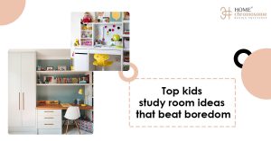 Top kids study room ideas that beat boredom
