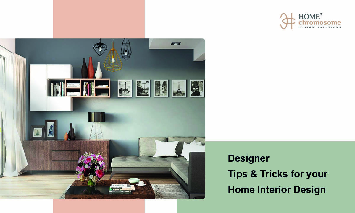 Tips & Tricks For Your Home Interior By Best Budget Interior Designers