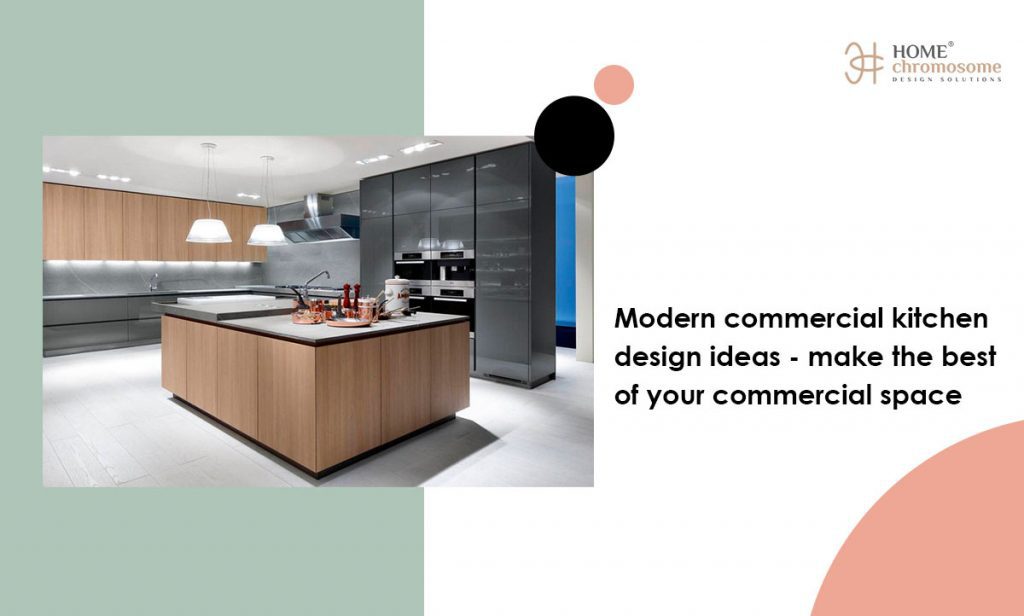 Modern commercial kitchen design