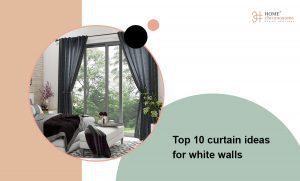 Top 10 curtain ideas for white walls