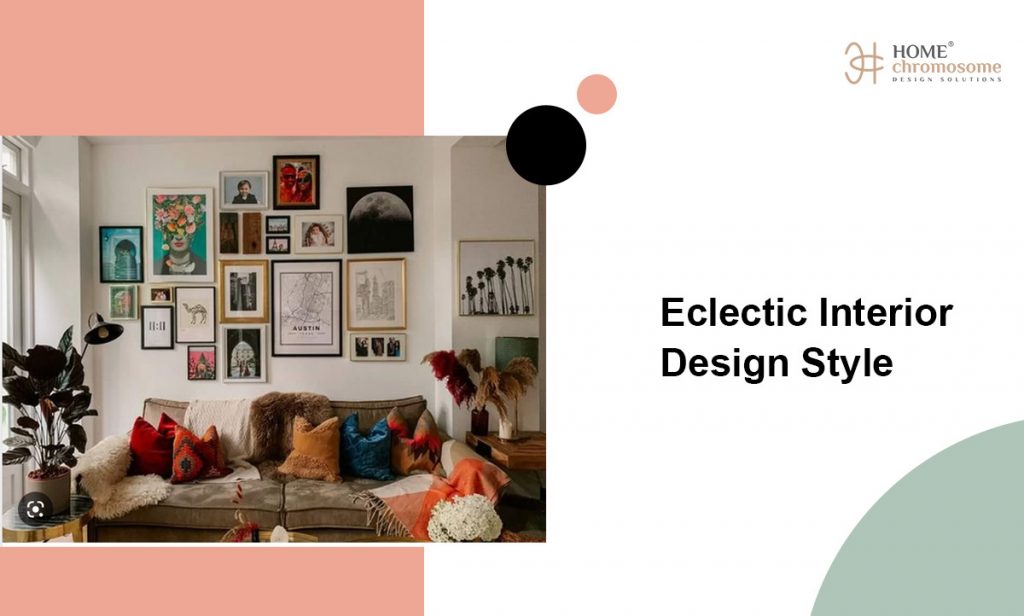 Eclectic Interior design Style