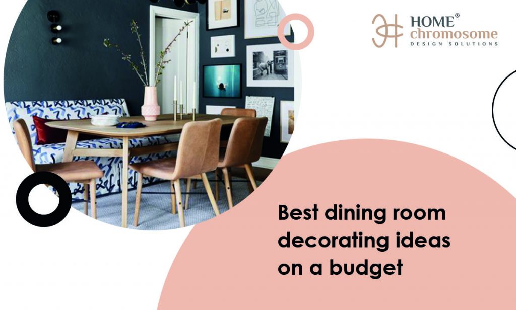 Best dining room decorating ideas on a budget