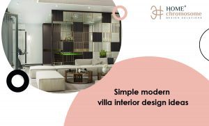 Simple Modern Villa Interior Design Ideas