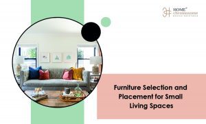 Furniture Selection and Placement for Small Living Spaces