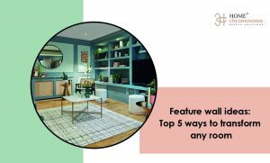 Feature wall ideas: Top 5 ways to transform any room