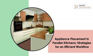 Appliance Placement in Parallel Kitchen Designs: Strategies for an Efficient Workflow