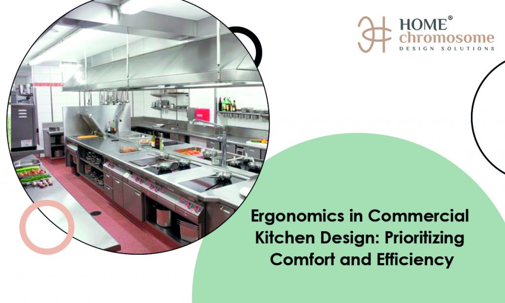 Ergonomics in Commercial Kitchen  - best commercial kitchen design