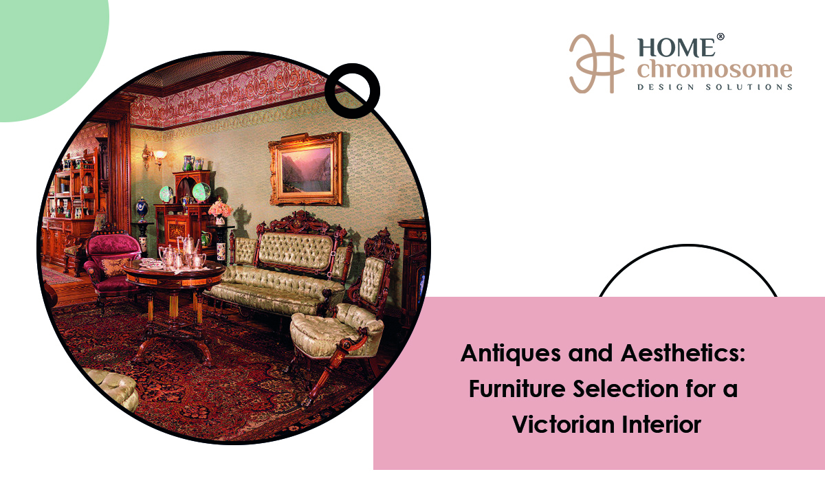 Victorian Era Interior Design: Antiques & Aesthetics Furniture ...