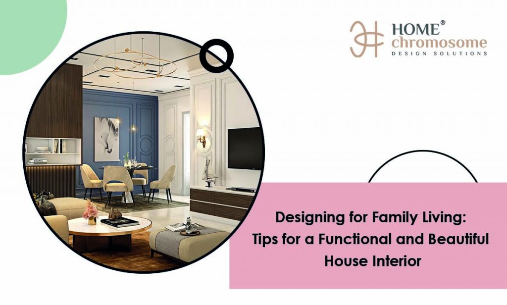 house interior - Designing for Family Living
