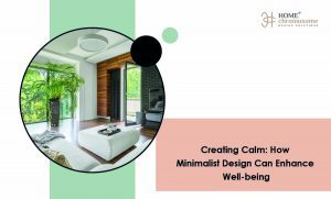 Creating Calm: How Minimalist Design Can Enhance Well-being