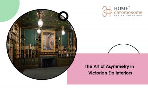 The Art of Asymmetry in Victorian Era Interiors