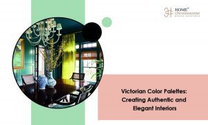 Victorian Color Palettes: Creating Authentic and Elegant Interiors