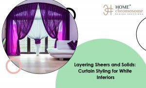 Layering Sheers and Solids: Curtain Styling for White Interiors