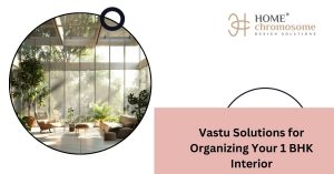 Vastu Solutions for Organizing Your 1 BHK Interior