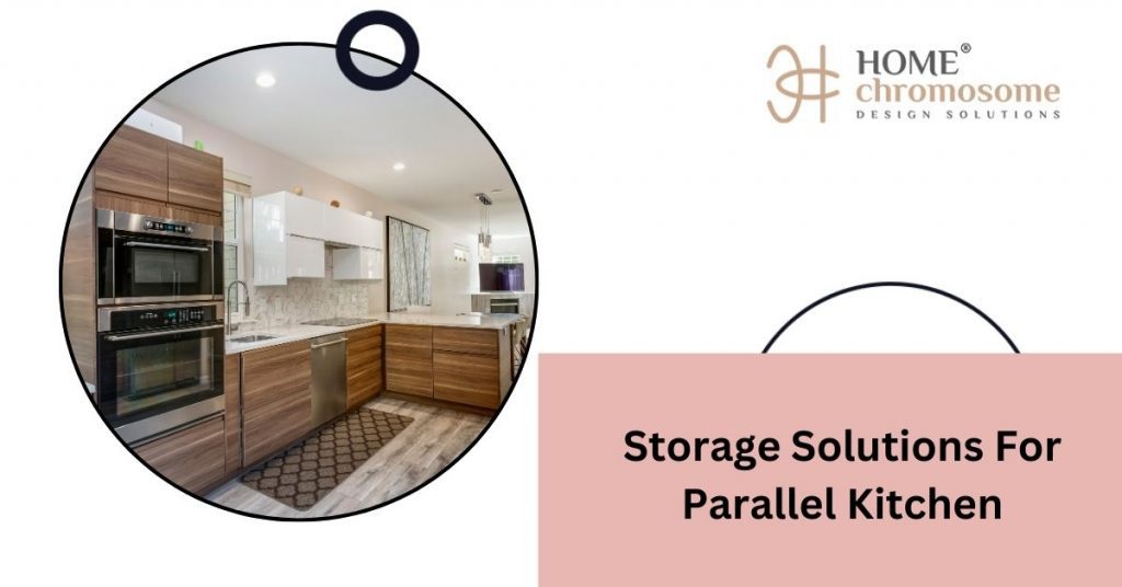 Storage Solutions For Parallel Kitchen
